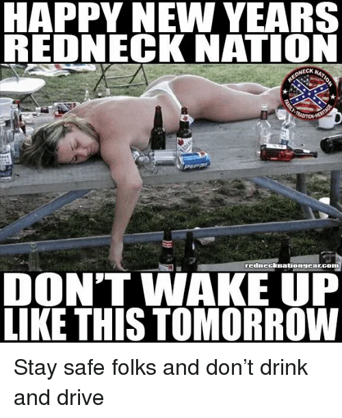 happy-new-years-redneck-nation-dneck-rednecknationgear-com-like-this-tomorrow-29929998.webp