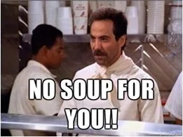 No Soup.webp