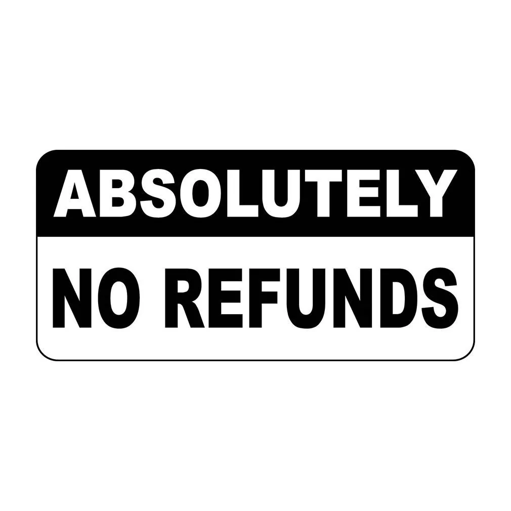 No Refunds!.webp