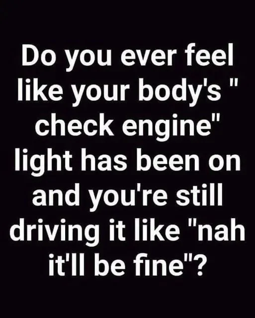 Body's Check Engine Light.webp