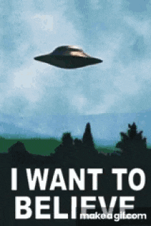 i-want-to-believe-ufo.gif