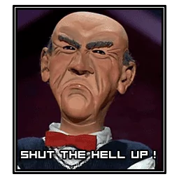 shut_the_hell_up_.webp