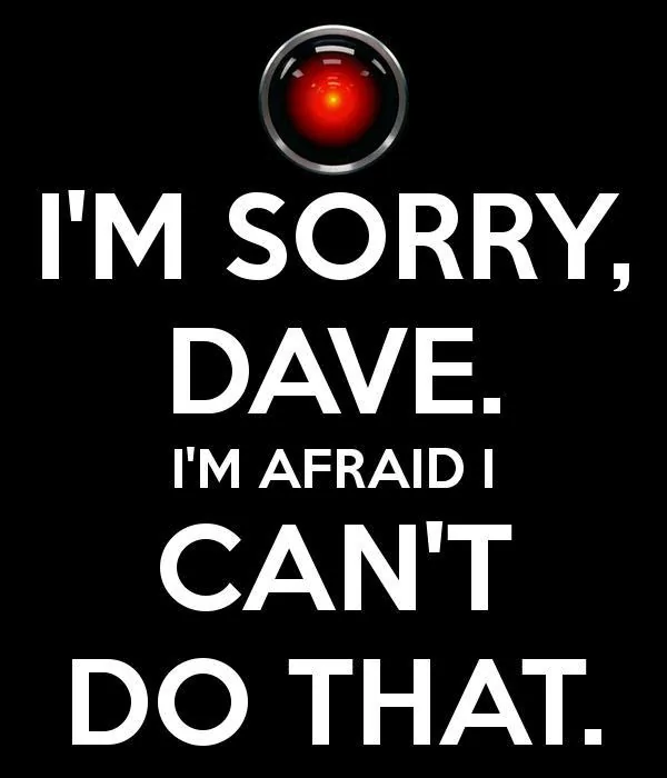 -im-sorry-dave-im-afraid-i-cant-do-that-quote-1.webp