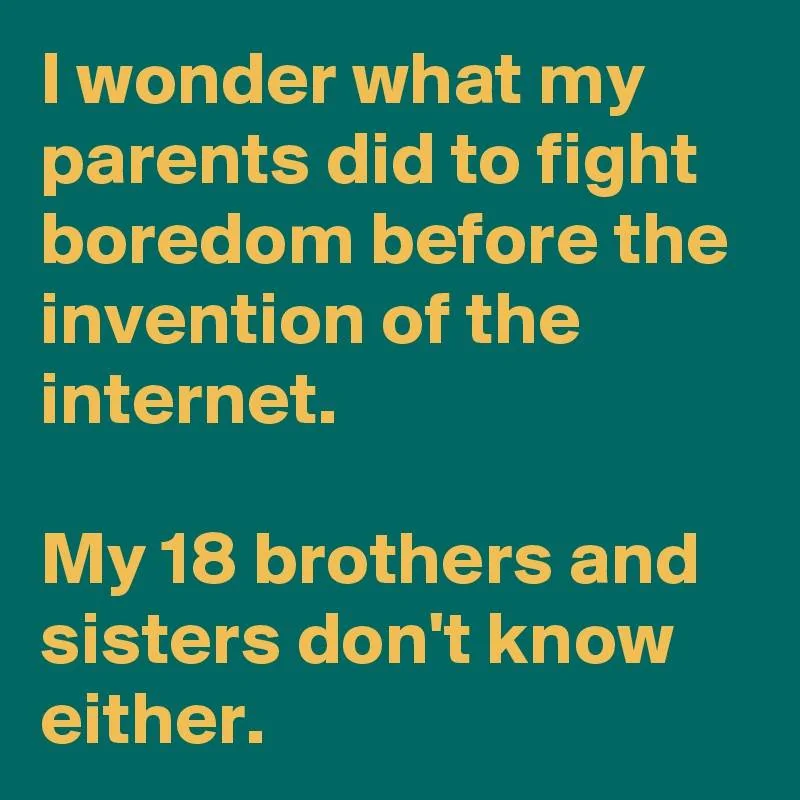 what-my-parents-did-to-fight-boredom-befo?size=800.webp