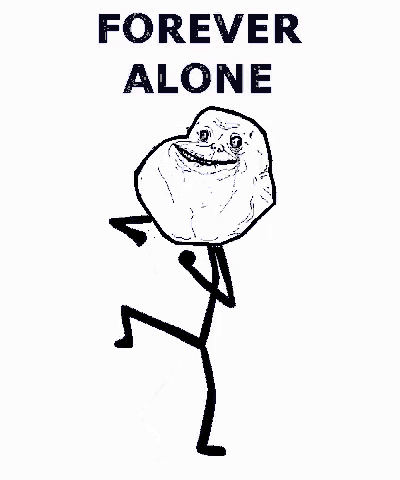 forever-alone-meme.gif