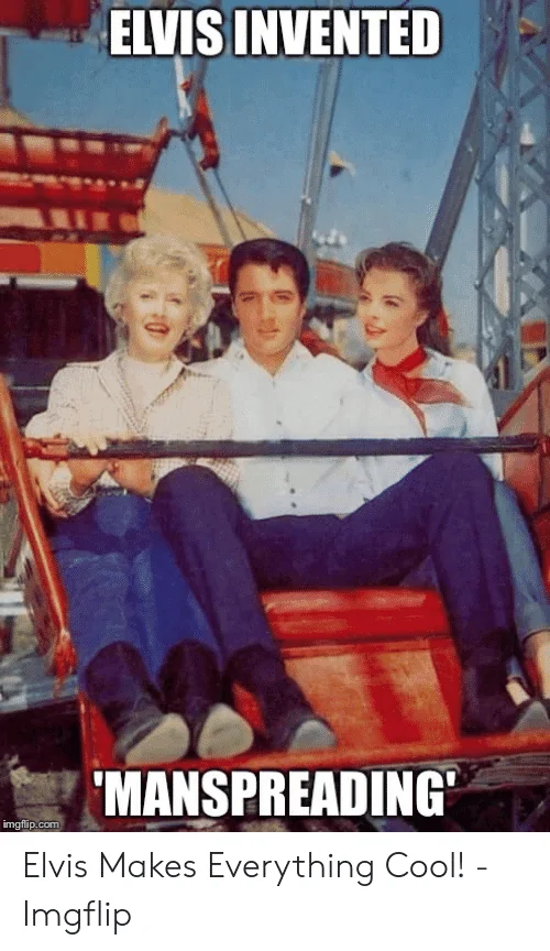 elvis-invented-manspreading-imgflip-com-elvis-makes-everything-cool-imgflip-54379865.webp