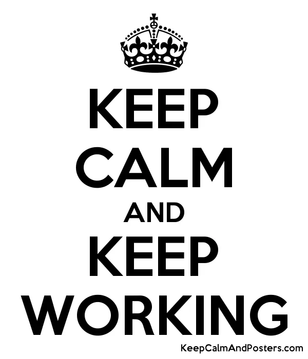 5821981_keep_calm_and_keep_working.webp