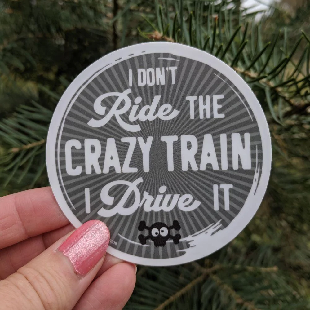 Dont-Ride-Crazy-Train-Drive-It-funny-decal.jpg