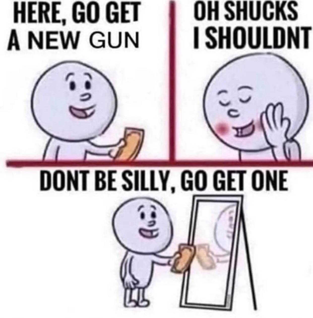 Here,Go Get A New Gun.webp