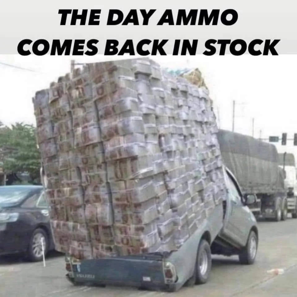The Day Ammo Comes Back In Stock.webp