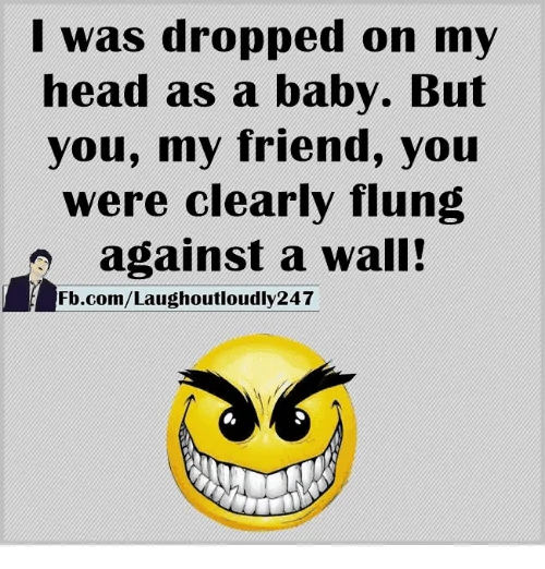 i-was-dropped-on-my-head-as-a-baby-but-14218759.webp