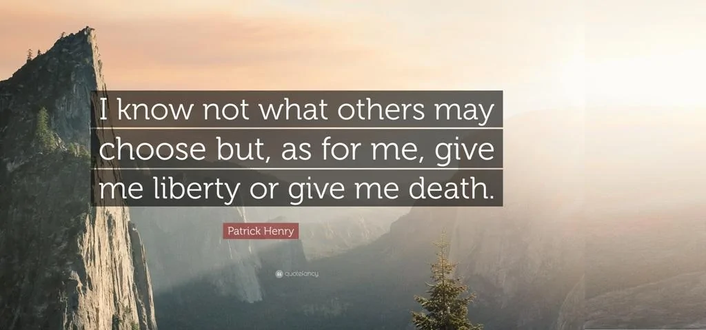 Give Me Liberty Or Give Me Death.jpg